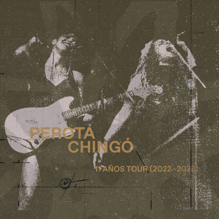 PEROTÁ CHINGO - 11 años tour (2022-2023)
